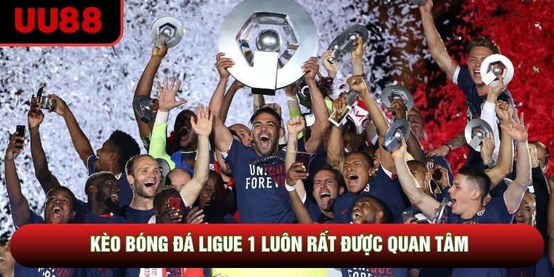 Kèo bóng đá Ligue 1 luôn rất được quan tâm Kèo bóng đá Ligue 1 luôn rất được quan tâm