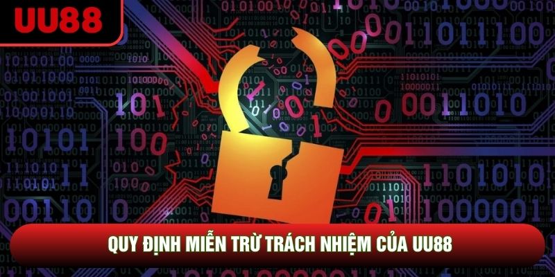 Quy định miễn trừ trách nhiệm của UU88 Quy định miễn trừ trách nhiệm của UU88